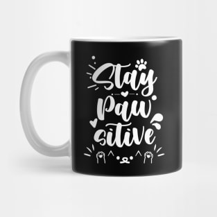 Stay PAWsitive Mug